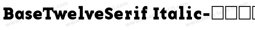 BaseTwelveSerif Italic字体转换